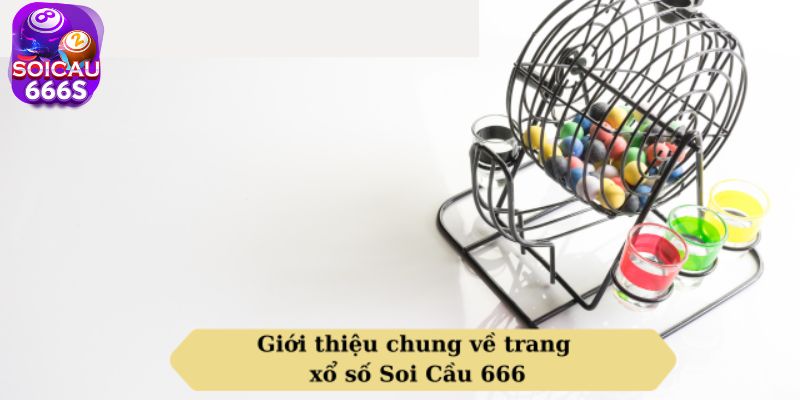 Giới Thiệu - Trang Soi Cầu 666 Chốt Số Cực Chuẩn